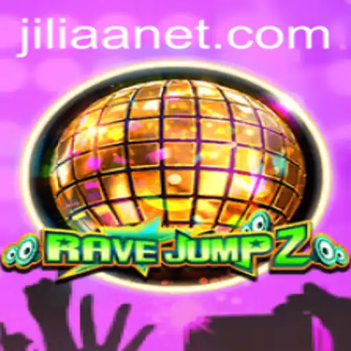 RaveJump2: The Ultimate Gaming Experience with JILIAA
